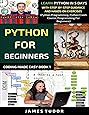 Python For Beginners: Learn Python In 5 Days With Step-by-Step Guidance ...