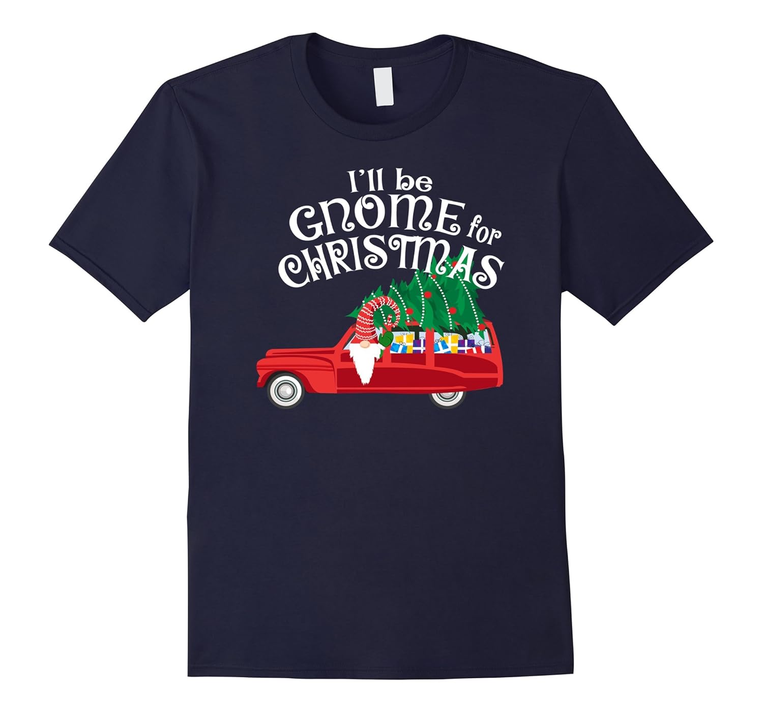 I'll be Gnome for Christmas Shirt Cute Gnome Pun Holiday Tee-Rose