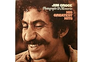 Jim Croce: Photographs & Memories His Greatest Hits Jim Croce