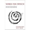 Wired for Speech: How Voice Activates and Advances the Human-Computer Relationship (Mit Press)