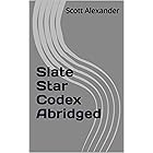 Slate Star Codex Abridged
