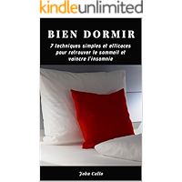 Bien dormir : 7 techniques simples et efficaces pour retrouver le sommeil et se débarasser de l'insomnie: (Méthodes pour… book cover