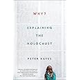 Why?: Explaining the Holocaust