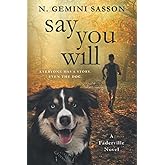Say You Will: A Faderville Novel (The Faderville Novels)