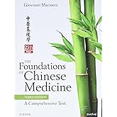 The Foundations of Chinese Medicine: A Comprehensive Text