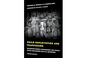 Child Exploitation and Trafficking: Examining Global Enforcement and Supply Chain Challenges and U.S. Responses