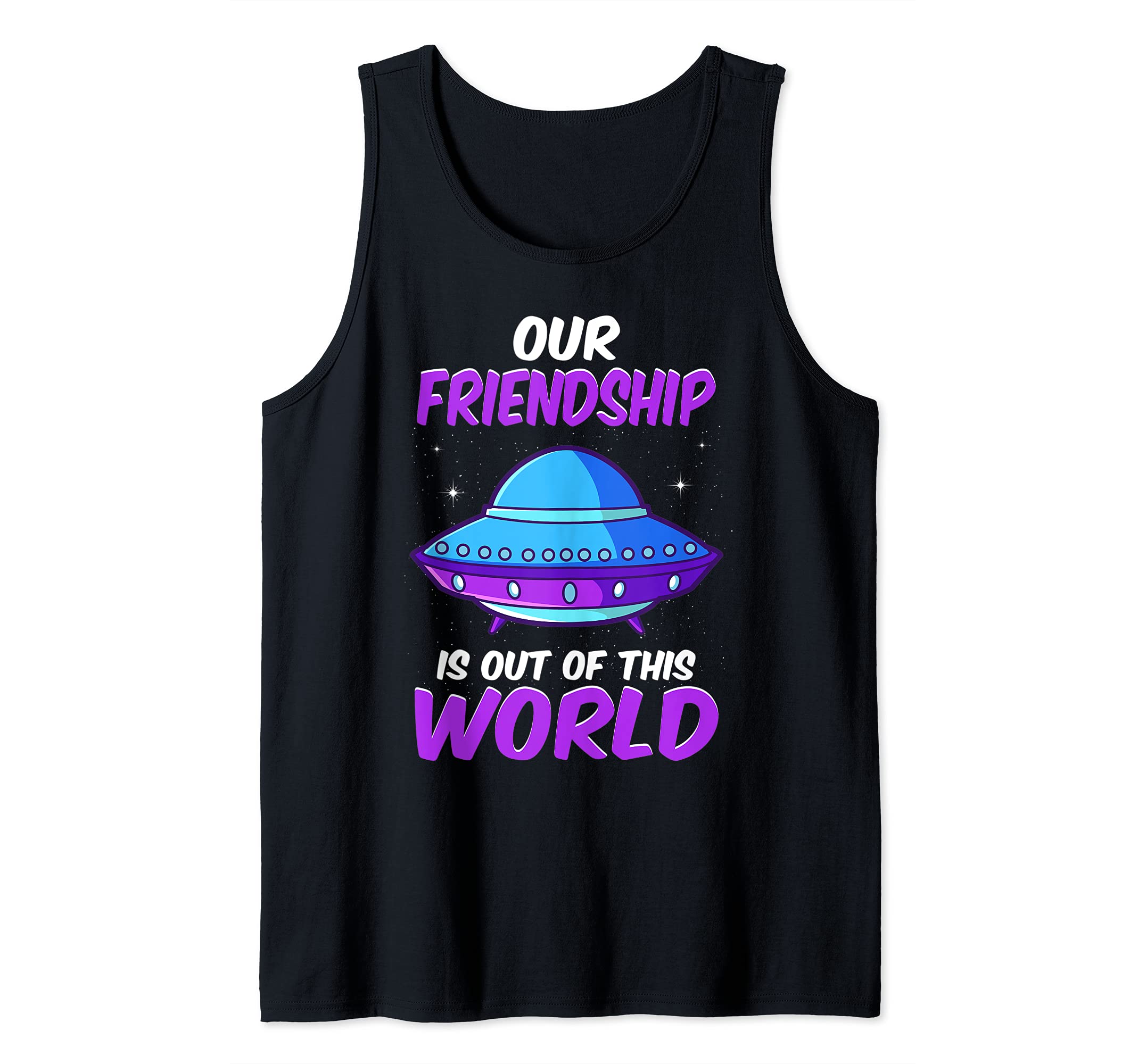 Our Friendship is Outta this World UFO Aliens Tank Top