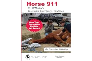 Horse 911: Dr. O'Malley's Veterinary Emergency Handbook (911 Series)