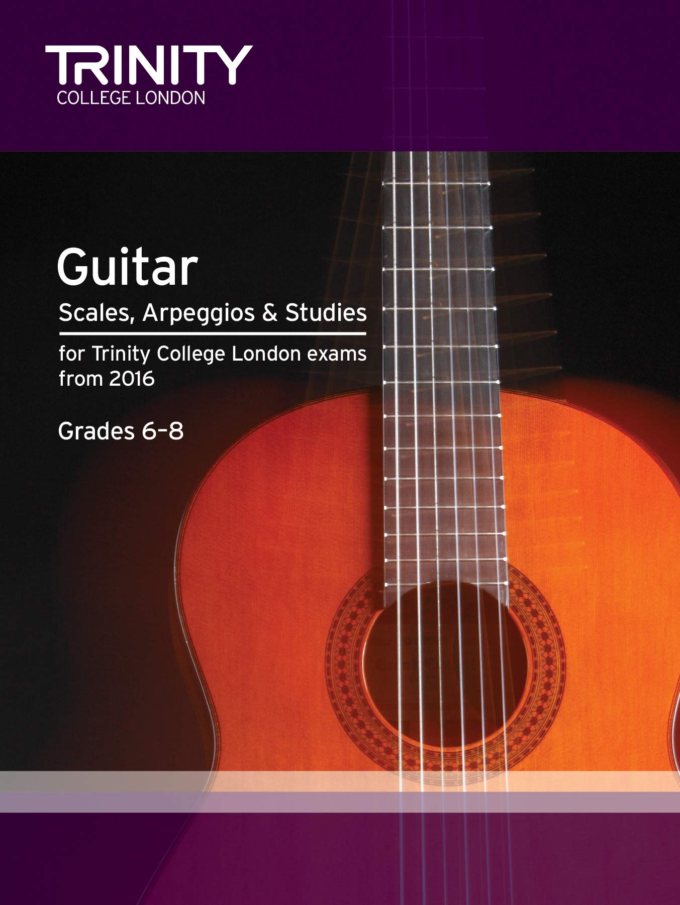 Guitar & Plectrum Guitar Scales & Exercises Grade 6-8 from 2016: Grades 6-8 from 2016