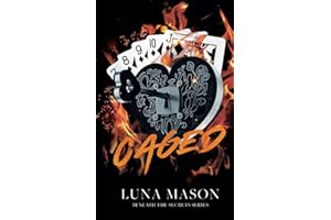 Caged: Discreet Special Edition (Beneath The Secrets: Special Edition Discreet Covers)