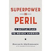 Superpower in Peril: A Battle Plan to Renew America