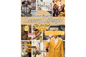 Luxury Lifestyle Vision Board Clip Art Book: Immerse Yourself In A Visual Symphony Of Luxury Living With Over 230+ Images, Qu
