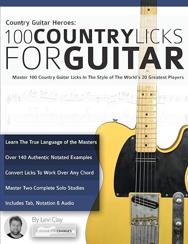 Download Country Guitar Heroes - 100 Country Licks for Guitar: Master 100 Country Guitar Licks In The Style of The World’s 20 Greatest Players PDF