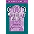 God Without Being: Hors-Texte (Religion and Postmodernism)
