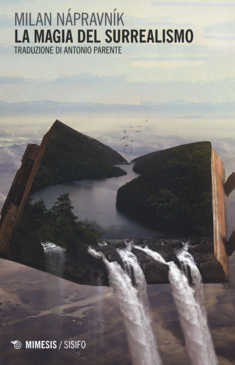 La Magia Del Surrealismo Napravnik Milan Amazon Com Books