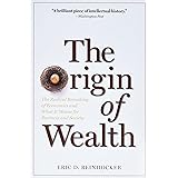 The Origin of Wealth: The Radical Remaking of Economics and What it Means for Business and Society
