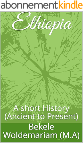 Download Ethiopia: A short History (Ancient to Present) (English Edition) PDF