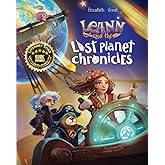 The Lost Planet Chronicles: A Space Quest of Science, Adventure and Friendship (Space Exploration Edition)