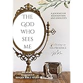 The God Who Sees me (Resting In His Presence Series)