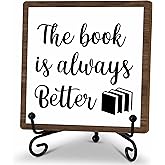 Reading Quote Desk Decor Sign, Inspirational Wooden Sign With Stand, The Book Is Always Better Sign For Home Classroom Reading Corner, Book Lover Gifts For Family Friend, A23