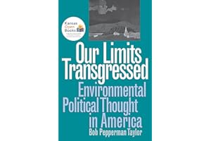 Our Limits Transgressed: Environmental Political Thought in America (American Political Thought)