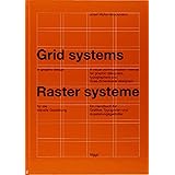 Grid systems in graphic design: A visual communication manual for graphic designers, typographers and three dimensional desig