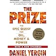 The Prize: The Epic Quest for Oil, Money & Power