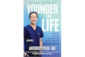 Younger for Life: Unlocking the Secrets of Longevity, Nutrition and Self-Care for a Youthful Life
