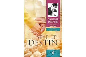 Sexe et Destin (Collection La vie dans le monde spirituel t. 12) (French Edition)