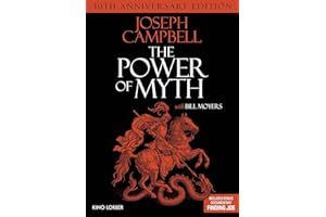 Joseph Campbell and the Power of Myth