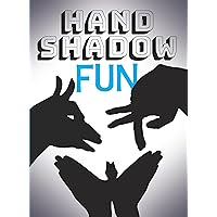 Hand Shadow Fun: A Mini Book of Shadow Puppets, Silhouette Art and Creative Fun for All Ages (Dover Little Activity Books: Pu