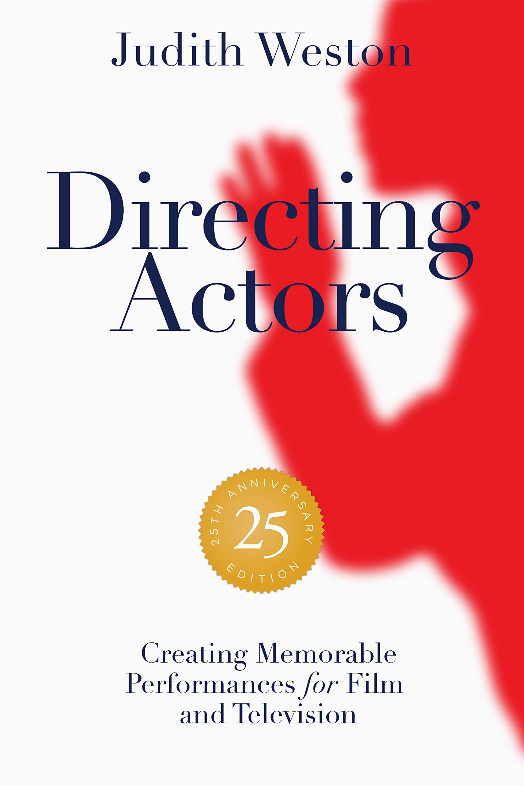 Directing Actors - 25th Anniversary