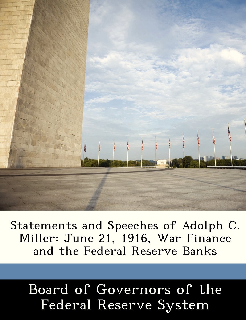 Statements And Speeches Of Adolph C Miller June 21 1916 - 