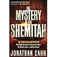 The Mystery of the Shemitah: The 3,000-Year-Old Mystery That Holds the Secret of America's Future, the World's Future, and Yo