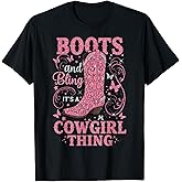Boots and Bling its a Cowgirl Thing Rodeo Love Country Girls T-Shirt