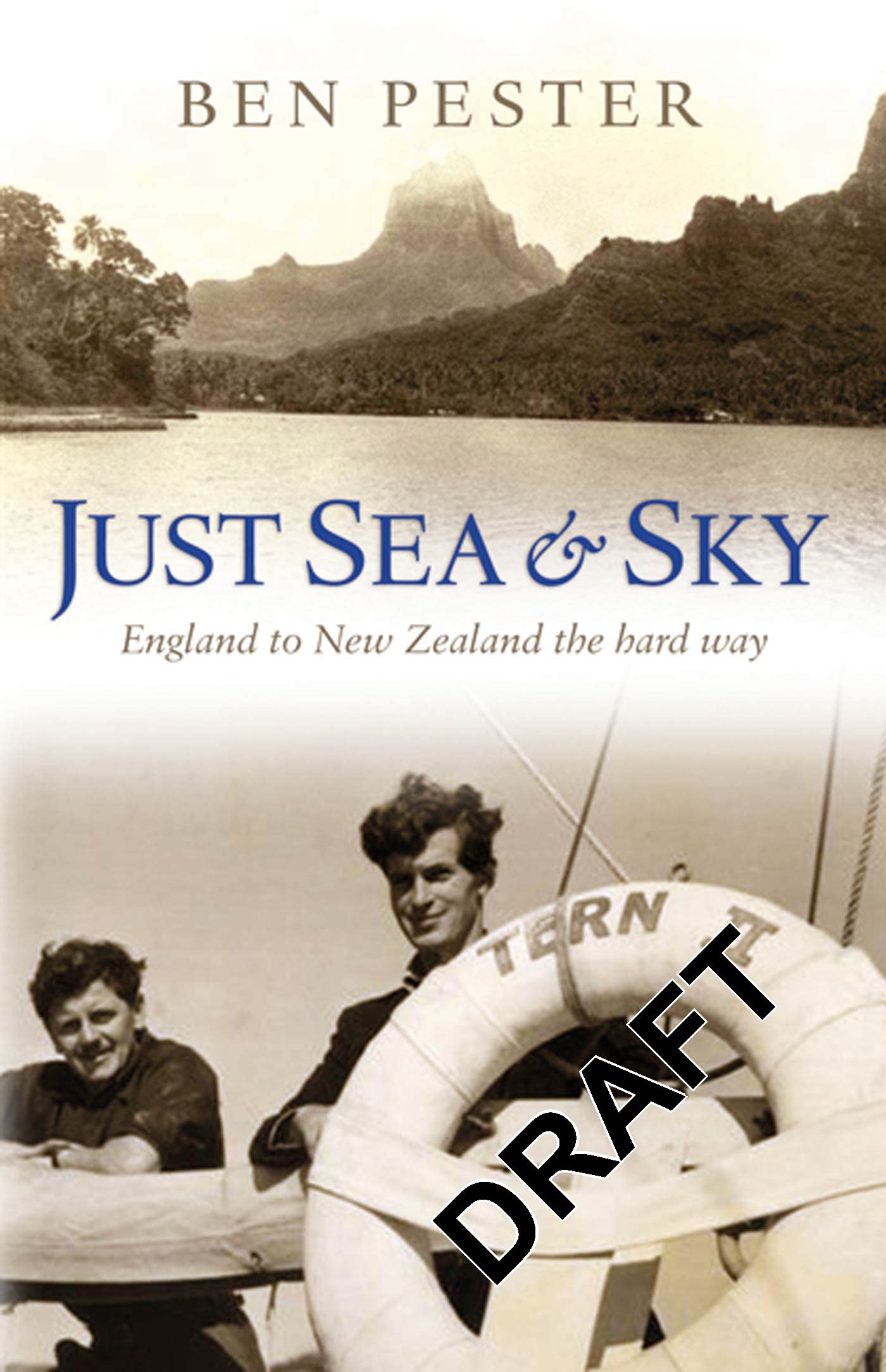 Just Sea and Sky: England to New Zealand the Hard Way