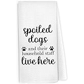Pugwak Funny Dog Kitchen Dish Towels 16x24 Inch, Dog Lovers Mom Gifts for Women, Funny Spoiled Dogs and Their Household Staff Live Here Decorative Hand Towel Tea Towels for Bathroom Kitchen