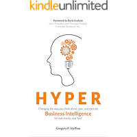 Hyper: Changing the way you think about, plan, and execute business intelligence for real results, real fast! book cover