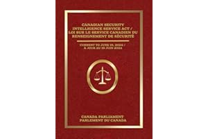 Canadian Security Intelligence Service Act / Loi sur le Service canadien du renseignement de sécurité: Current to June 19, 20