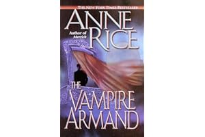 The Vampire Armand (The Vampire Chronicles, Book 6)