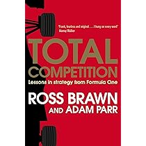 Total Competition: Lessons in Strategy from Formula One: Brawn