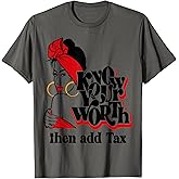 Afro Diva Red Lips Know Your Worth Then Add Tax Black Queen T-Shirt
