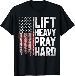 Lift Heavy Pray Hard Funny Gym Christian Lifting Men Women T-Shirt