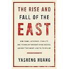The Rise and Fall of the EAST: How Exams, Autocracy, Stability, and Technology Brought China Success, and Why They Might Lead