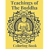 Teachings of The Buddha Coloring Book: Mindful Coloring for Wisdom and Serenity