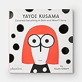 Yayoi Kusama Covered Everything in Dots and Wasn't Sorry.