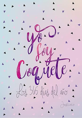 Download Yo soy Coquete los 365 días del año: Agenda Coquete 2020 PDF