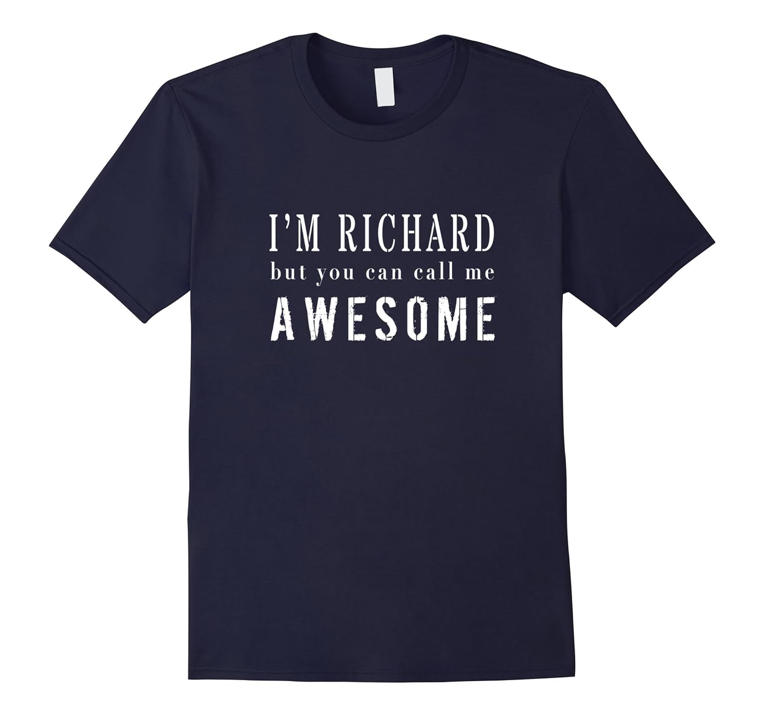 I'm Richard But You Can Call Me Awesome Personalized T-shirt-Rose