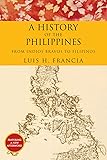 A History of the Philippines: From Indios Bravos to
