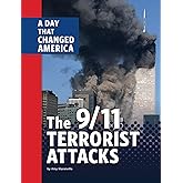 The 9/11 Terrorist Attacks: A Day That Changed America (Days That Changed America)